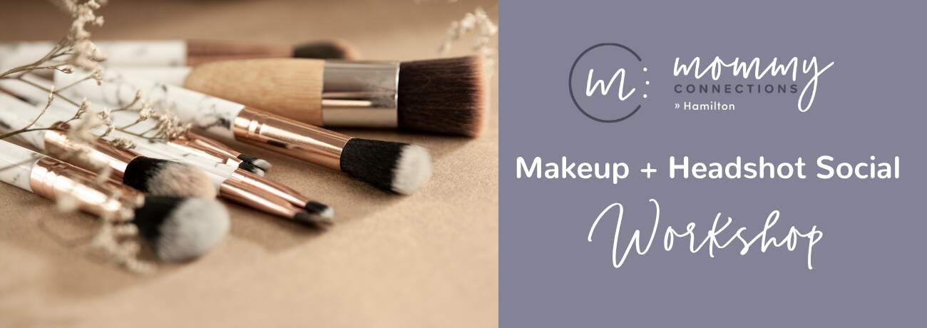 Makeup + Headshot Social for Moms