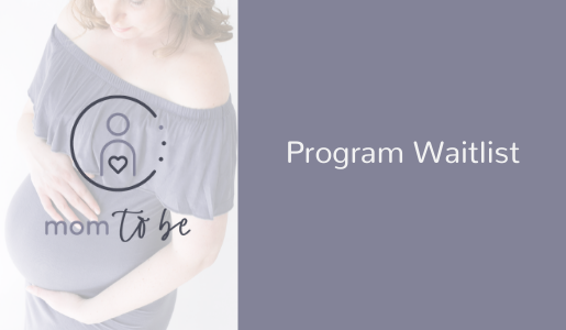WAITLIST SIGN UP: MOM-TO-BE