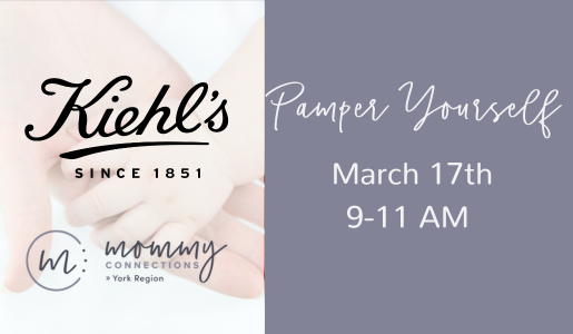 Pamper Yourself Sunday with Mommy Connections at Kiehl's Yorkdale