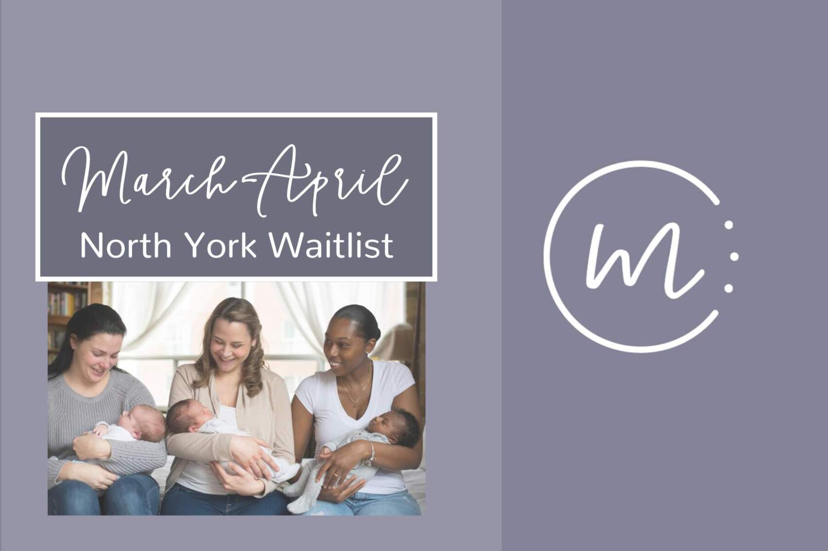 March-April 2025 Advance Access Waitlist for North York