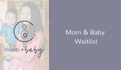 Spring – LINDSAY Mom and Baby Waitlist (Babies 0-7 months)
