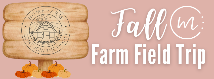 HOME FARM Fall Field Trip - Wednesday October 21st - 10am