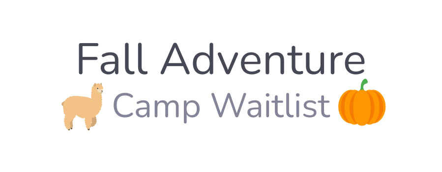 Fall Outdoor Adventure Camp Priority Waitlist